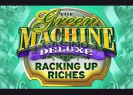Green Machine Deluxe: Racking Up Riches