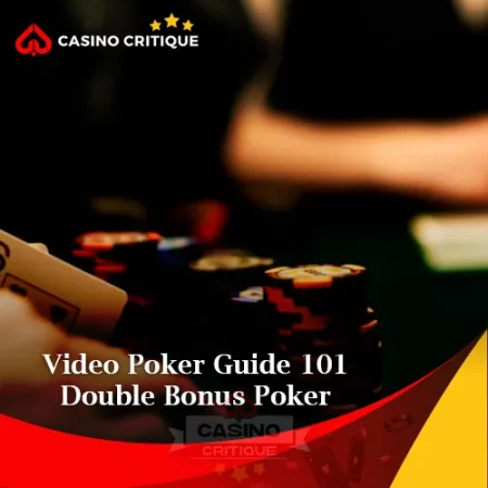 Video Poker Guide 101 – Double Bonus Poker Strategy