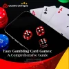 Easy Gambling Card Games: A Comprehensive Guide