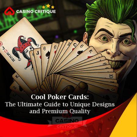 Cool Poker Cards: The Ultimate Guide to Unique Designs and Premium Quality