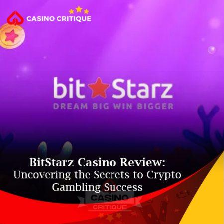 BitStarz Casino Review: Uncovering the Secrets to Crypto Gambling Success