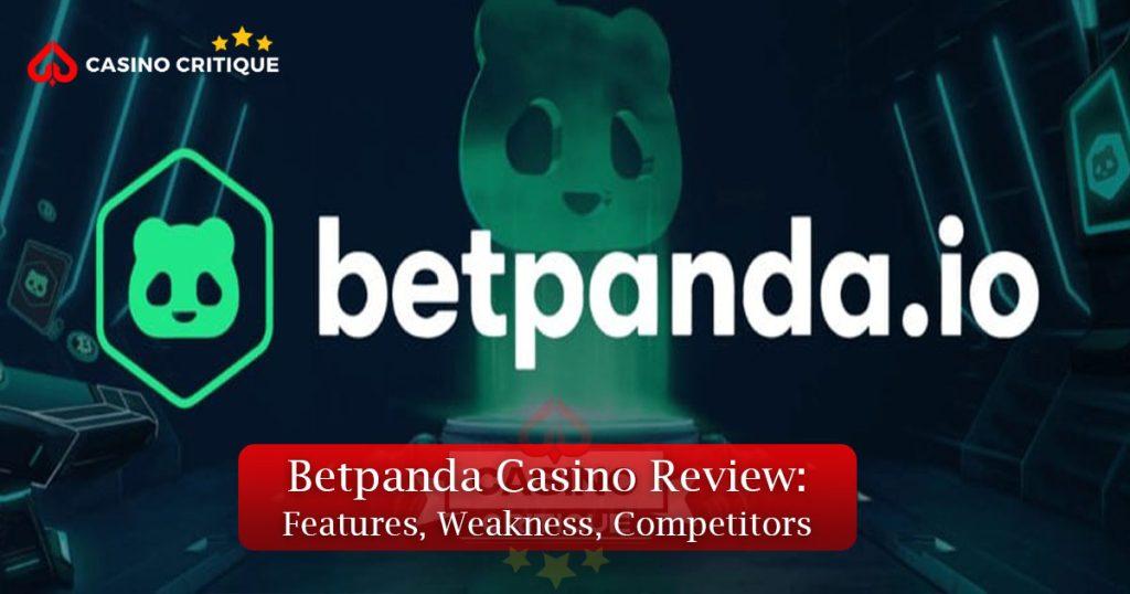 Betpanda Casino Review: Features, Weakness, Competitors