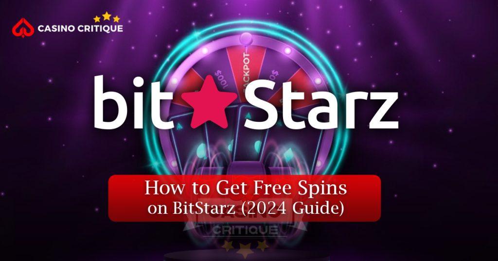 How to Get Free Spins on BitStarz 