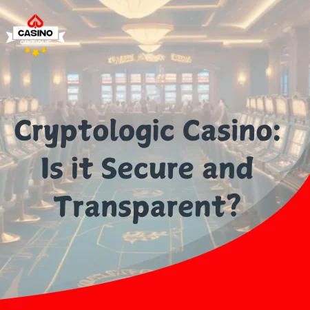 Cryptologic Casino: Is it Secure and Transparent?