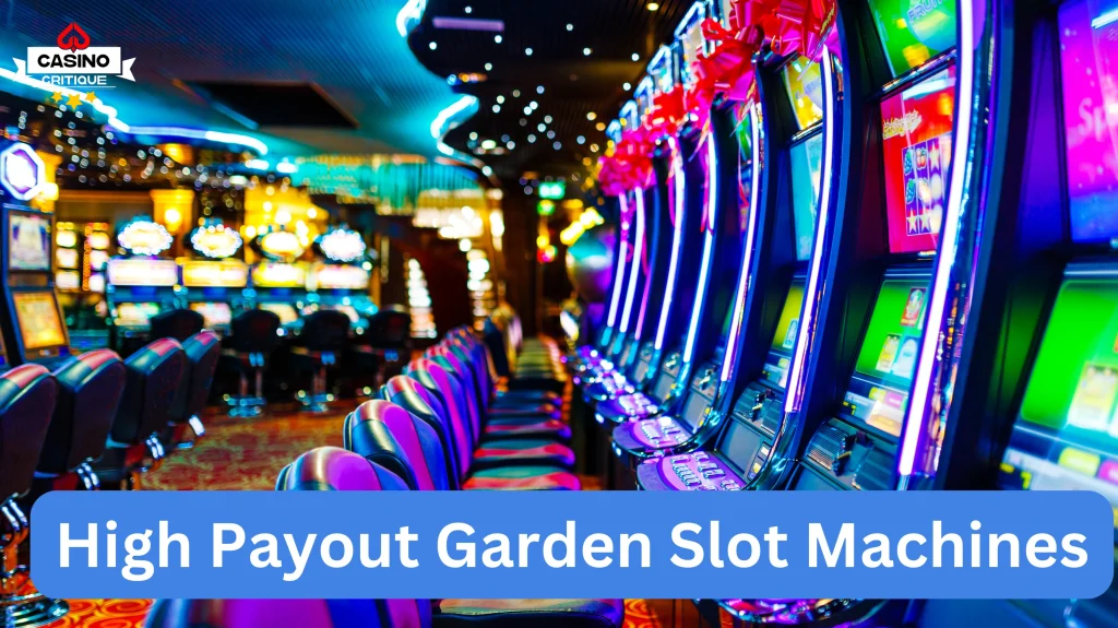 High Payout Garden Slot Machines