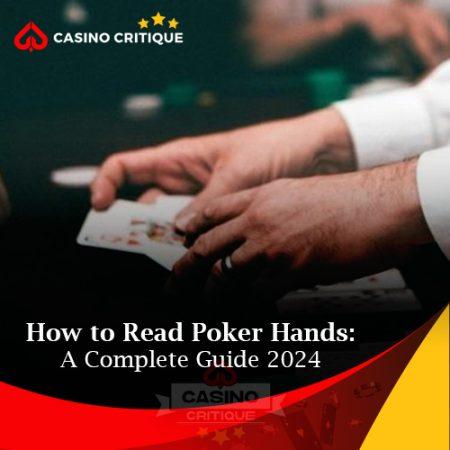 How to Read Poker Hands: A Complete Guide for Beginners and Pros