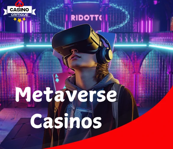 Metaverse Casinos: How Virtual Reality is Changing Gambling