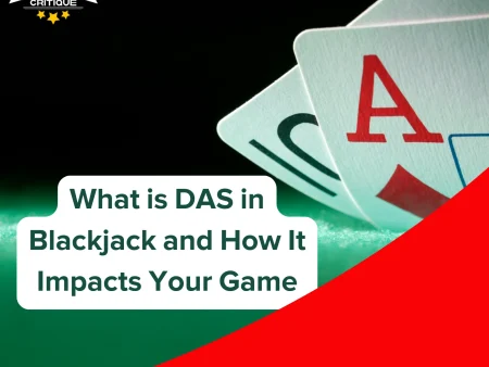 What is DAS in Blackjack and How It Impacts Your Game (2024)