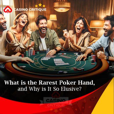 What is the Rarest Poker Hand, and Why is It So Elusive?