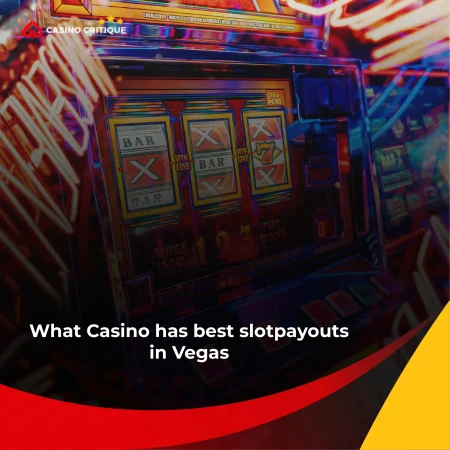 What Casino has best slot payouts in Vegas