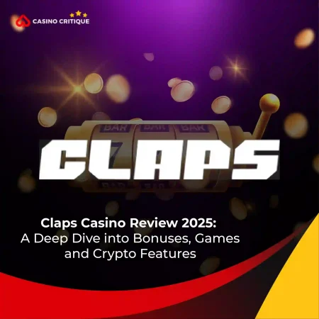 Claps Casino Review 2025: A Deep Dive into Bonuses, Games, and Crypto Features